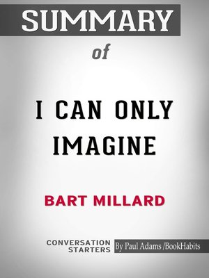 cover image of Summary of I Can Only Imagine